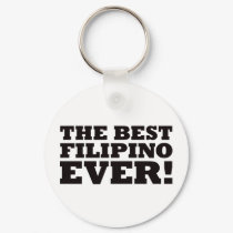 The Best Filipino Ever keychains by visualnewbie The Best Filipino Ever keychains