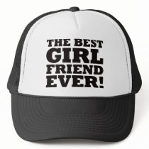 The Best Girlfriend Ever hats