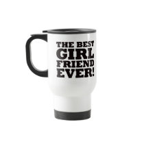 The Best Girlfriend Ever mugs by visualnewbie The Best Girlfriend Ever mugs