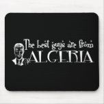 The Best Girls are from Algeria Mouse Pad