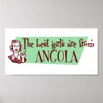 The Best Girls are from Angola Posters