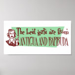 The Best Girls are from Antigua and Barbuda Print