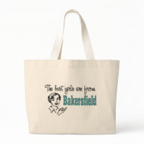 The Best Girls are from Bakersfield Canvas Bag