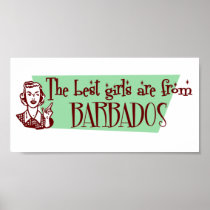 The Best Girls are from Barbados Print