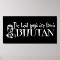 The Best Girls are from Bhutan posters