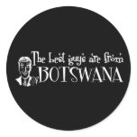 The Best Girls are from Botswana Stickers
