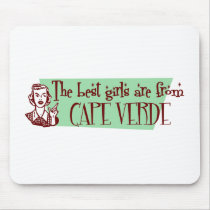 The Best Girls are from Cape Verde mousepads by repofcountries The Best Girls are from Cape Verde mousepads