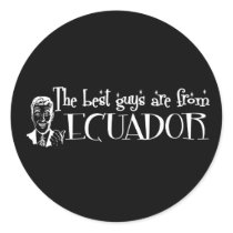 The Best Girls are from Ecuador stickers