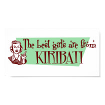 The Best Girls are from Kiribati posters