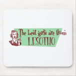 The Best Girls are from Lesotho Mouse Pads