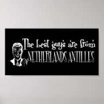 The Best Girls are from Netherlands Antilles Print