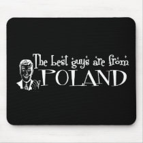 The Best Girls are from Poland mousepads