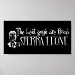 The Best Girls are from Sierra Leone Print
