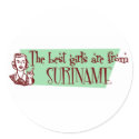 The Best Girls are from Suriname stickers