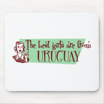 The Best Girls are from Uruguay mousepads by repofcountries The Best Girls are from Uruguay mousepads