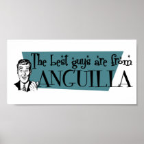The Best Guys are from Anguilla Posters