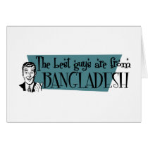 The Best Guys are from Bangladesh Card
