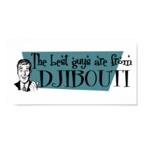 The Best Guys are from Djibouti posters by repofcountries The Best Guys are from Djibouti posters