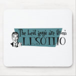The Best Guys are from Lesotho Mouse Pad