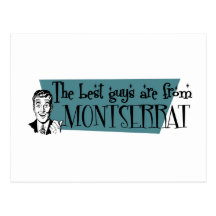 The Best Guys are from Montserrat Post Cards