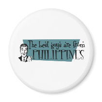The Best Guys are from Philippines magnets by repofcountries The Best Guys are from Philippines magnets