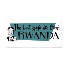 The Best Guys are from Rwanda posters by repofcountries The Best Guys are from Rwanda posters
