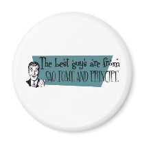 The Best Guys are from Sao Tome and Principe magnets