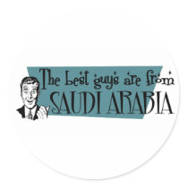 The Best Guys are from Saudi Arabia Round Sticker