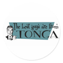 The Best Guys are from Tonga Stickers