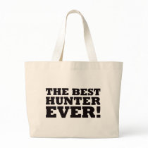 The Best Hunter Ever Tote Bags