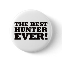 The Best Hunter Ever Pins