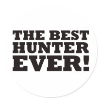 The Best Hunter Ever Stickers