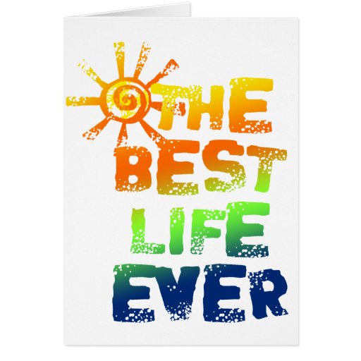 the-best-life-ever-card-zazzle