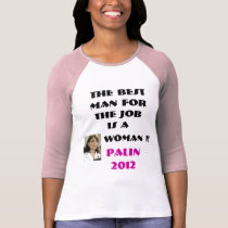 The BEST man for the job is a WOMA... - Customized t-shirts by mi68chele The BEST man for the job is a WOMA... - Customized t-shirts