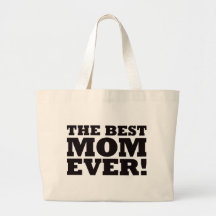 The Best Mom Ever Canvas Bag