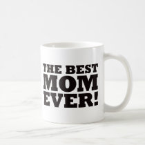 The Best Mom Ever mugs