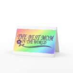 The Best Mom In The World Greeting Cards