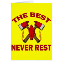 THE BEST NEVER REST GREETING CARD