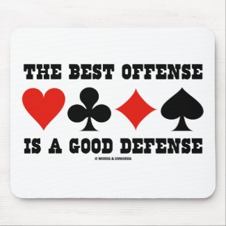 The Best Offense Is A Good Defense (Card Suits) mousepad