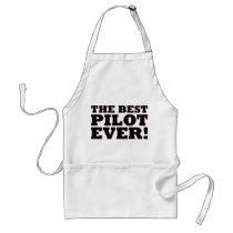 The Best Pilot Ever aprons by visualnewbie The Best Pilot Ever aprons