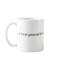 The best present for the future mug