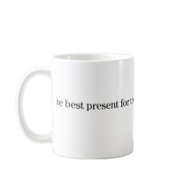 The best present for the future mug