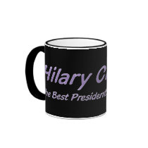 The Best President we Never Had - Hilary Clinton Mugs
