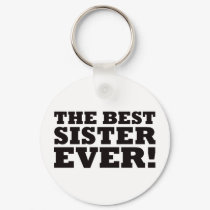 The Best Sister Ever keychains by visualnewbie The Best Sister Ever keychains