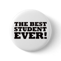 The Best Student Ever buttons by visualnewbie The Best Student Ever buttons