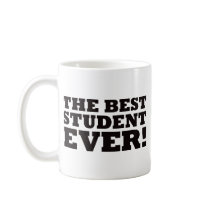 The Best Student Ever mugs by visualnewbie The Best Student Ever mugs