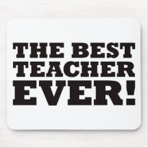 The Best Teacher Ever Mouse Pad