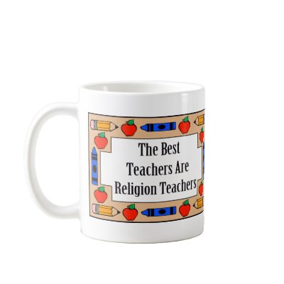 The Best Teachers Are Religion Teachers mug