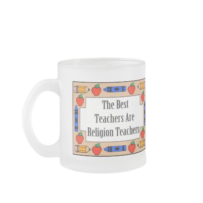 The Best Teachers Are Religion Teachers mug