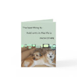 The Best Thing To Hold Onto Is Each Other Greeting Cards